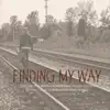 Dick Murphy, Tony Hooper, Anadara Arnold, Will McFarlane, Rick Cua, Tony Morra & Emedin Rivera - Finding My Way